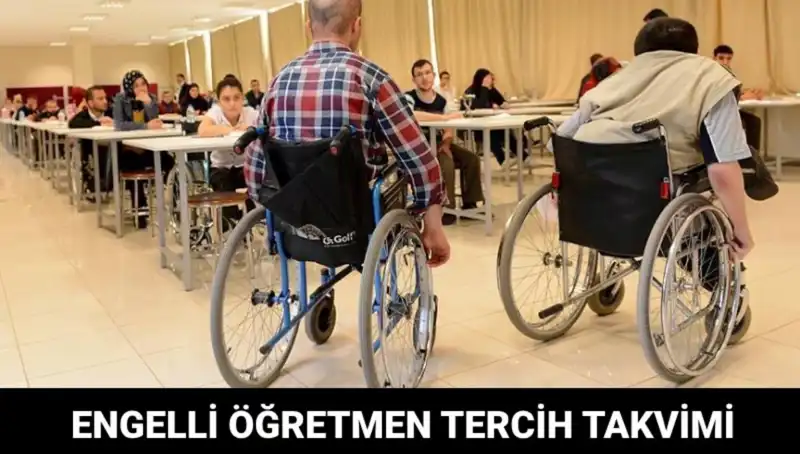 Engelli Öğretmen Tercihleri Ne Zaman başlayacak? İşte Tüm Detaylar