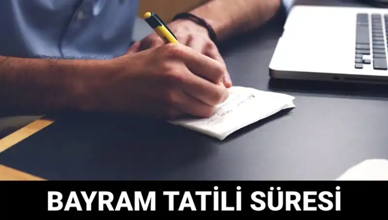Bayram Tatili Ne Zaman Bitecek? Merakla Beklenen Tarihler Açıklandı!