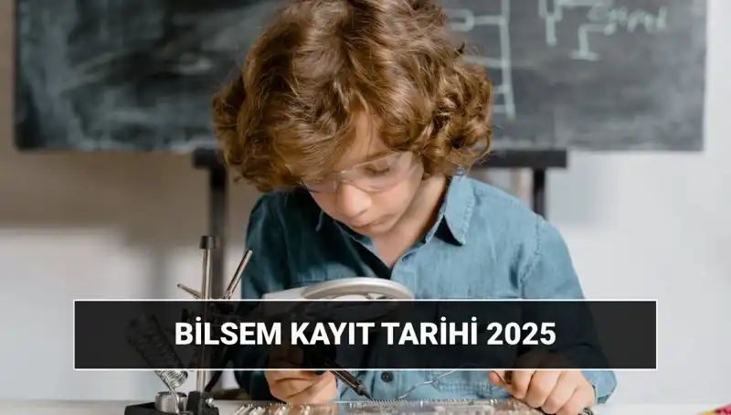 BİLSEM 2025: Sonuçlar ve Kayıt Tarihleri Hakkında Bilmeniz Gerekenler