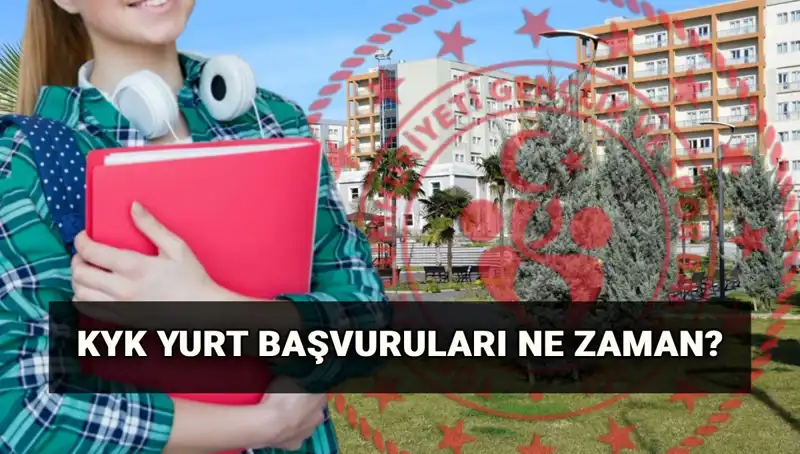 2025-2026 KYK Yurt Başvuru Tarihleri ve Süreci Hakkında Her Şey