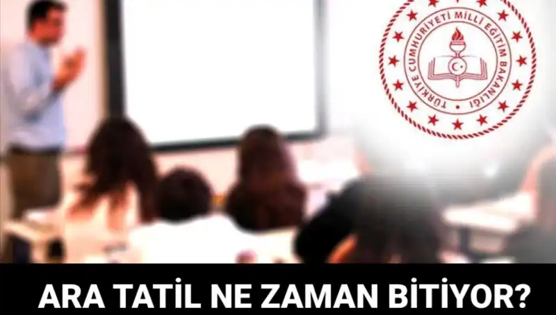 Türkiye'de Ara Tatil Sonrası Okullar Ne Zaman Açılıyor?