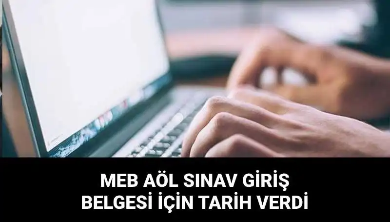 MEB AÖL 2. Dönem Sınav Giriş Belgesi Tarihi Açıklandı