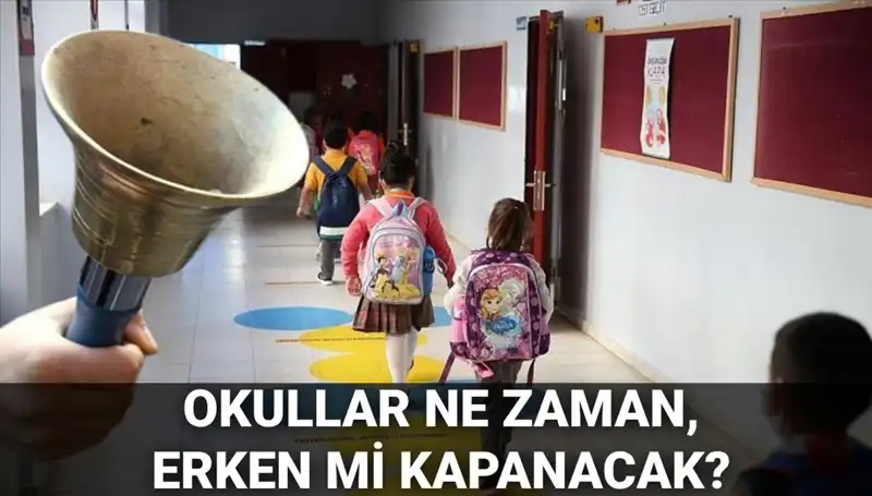 2025-2026 Eğitim Yılı Okul Kapanış Tarihleri ve Yaz Tatili Planları