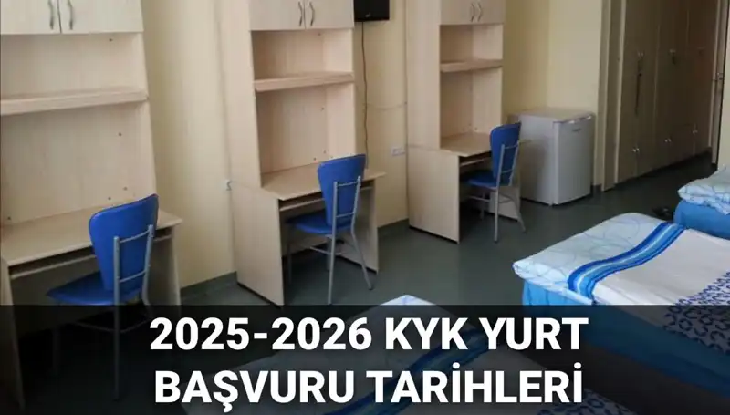 KYK Yurt Başvuruları: 2025-2026 İçin Tarihler ve Bilgiler Açıklandı!