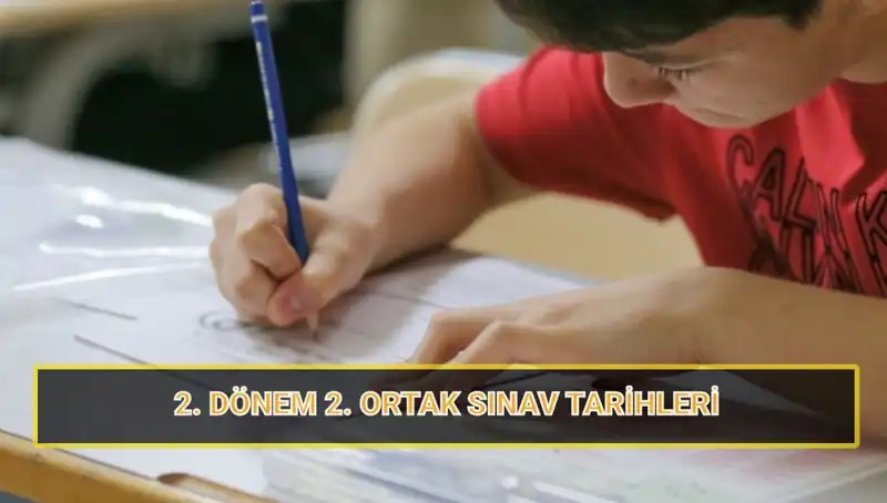2023 Yılı 2. Dönem Ortak Yazılı Sınavları Ne Zaman Gerçekleşecek?